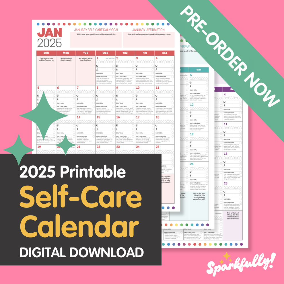 2025 Sparkfully SelfCare Printable Calendar — PREORDER NOW