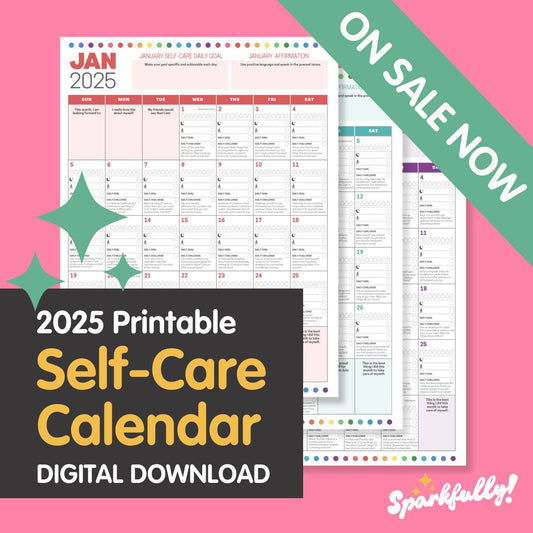 2025 Sparkfully Self-Care Printable Calendar